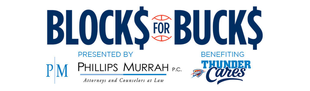 Phillips Murrah partners with OKC Thunder with Blocks for Bucks partnership.