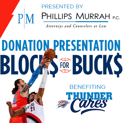Phillips Murrah Blocks for Bucks OKC Thunder Cares
