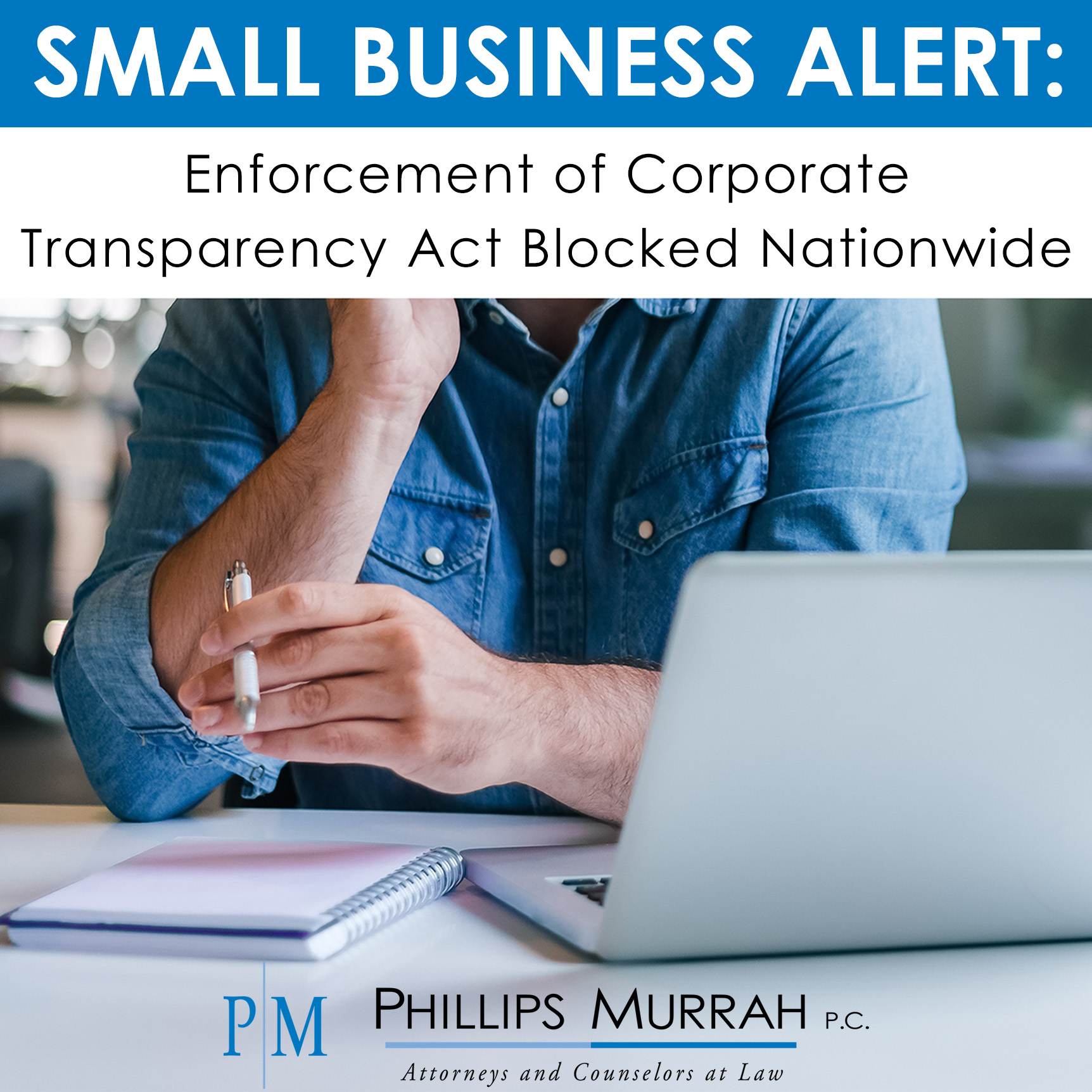 SMALL BUSINESS ALERT Enforcement of Corporate Transparency Act Blocked