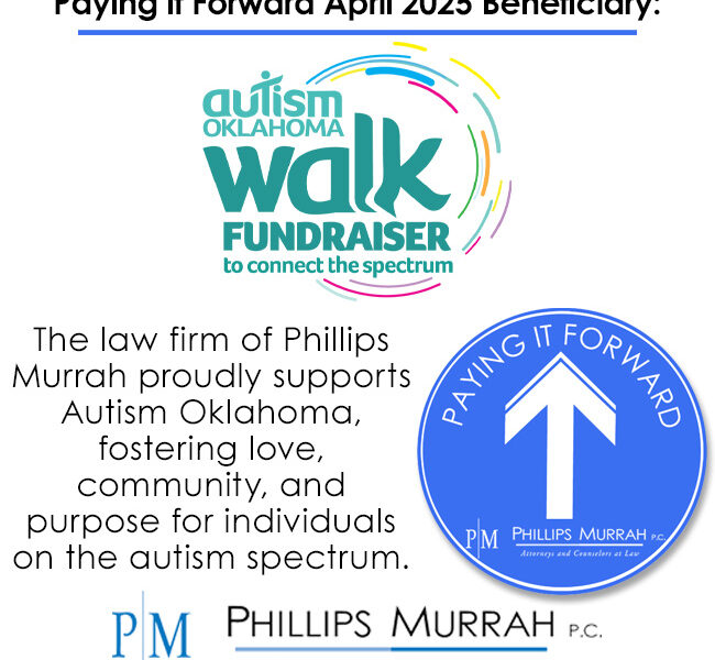 Phillips Murrah law firm supports Autism Oklahoma Walk Fundraiser April 2025, promoting love, community, and purpose for individuals on the autism spectrum through its Paying It Forward initiative.