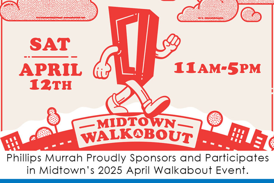Featured image promoting the 2025 Midtown Walkabout event with quote Phillips Murrah Proudly Sponsors and Participates in Midtown's 2025 April Walkabout event.
