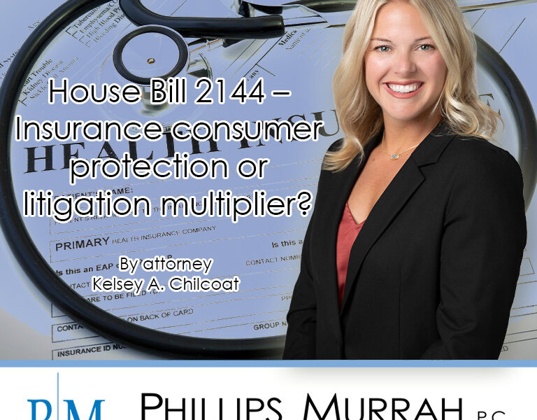 Featured Image featuring Kelsey A Chilcoat with line reading House Bill 2144 - Insurance Consumer protection of litigation multiplier