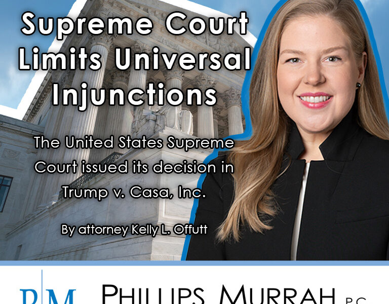 Supreme Court Limits Universal Injunctions by Kelly L Offutt
